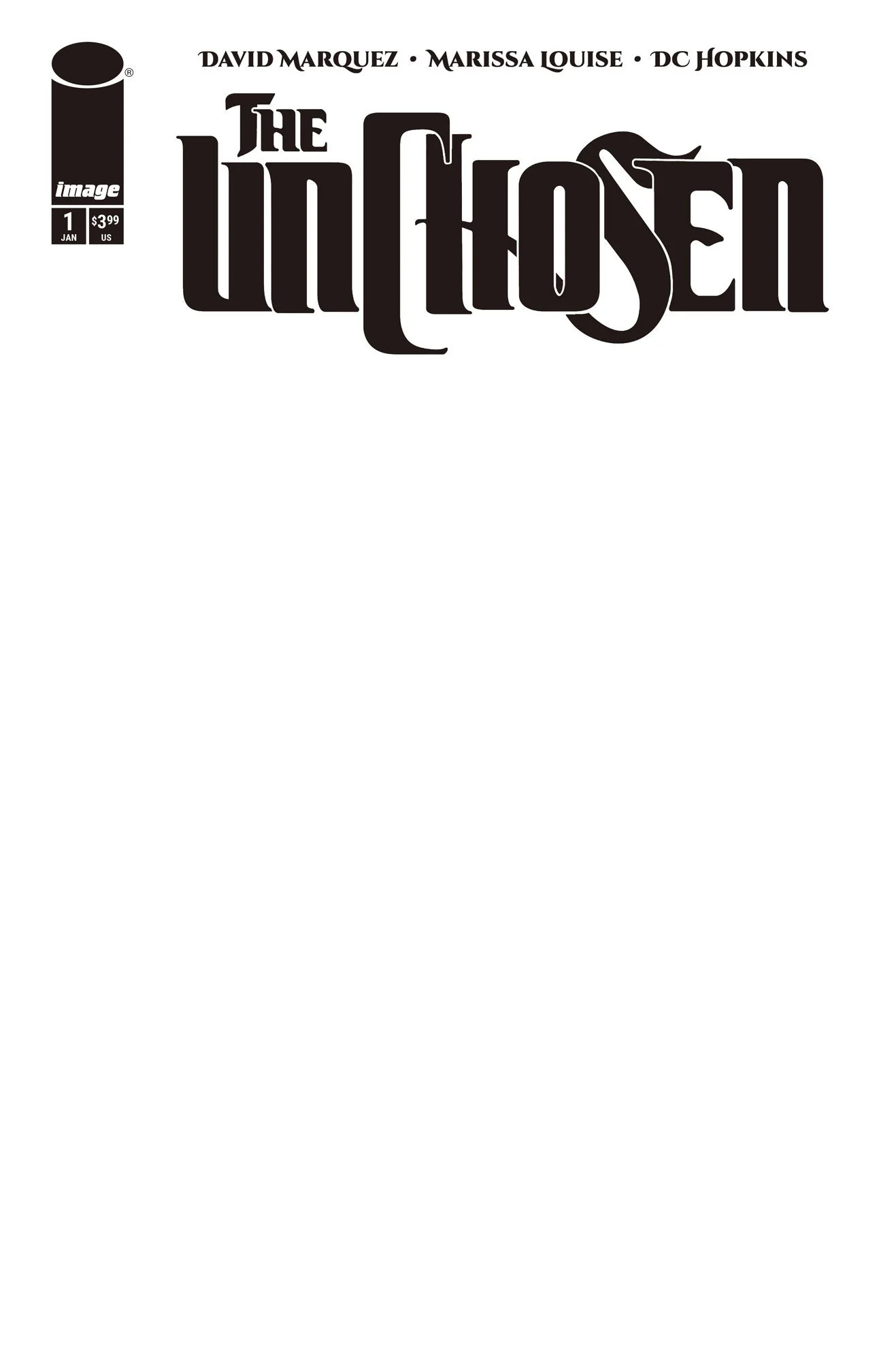 THE UNCHOSEN #1 (OF 4) CVR E- SKETCH COVER