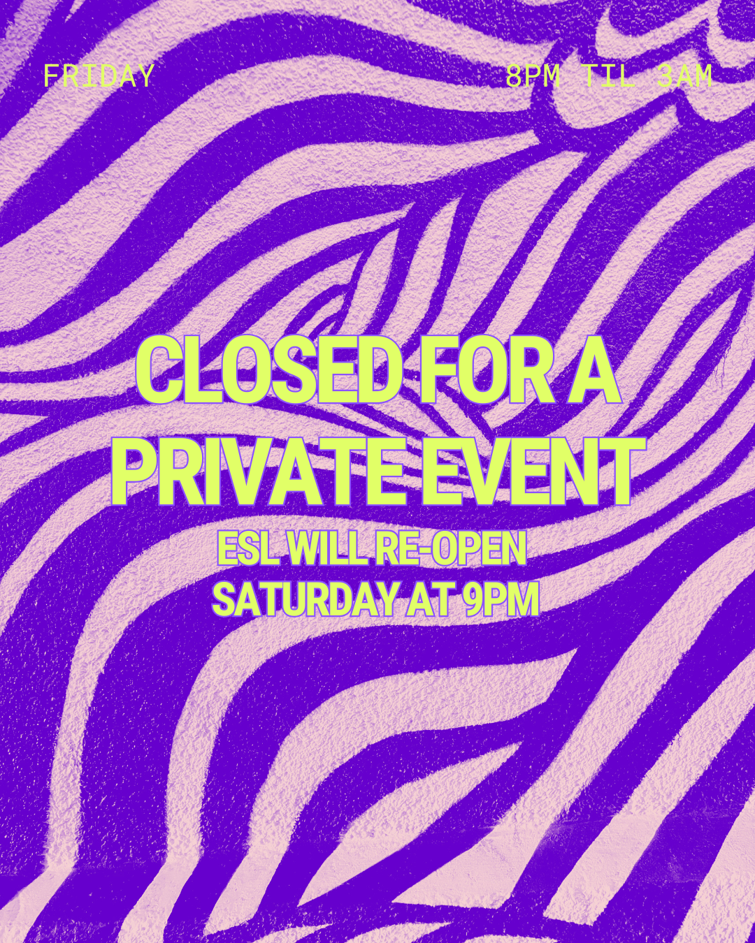 CLOSED FOR PRIVATE EVENT