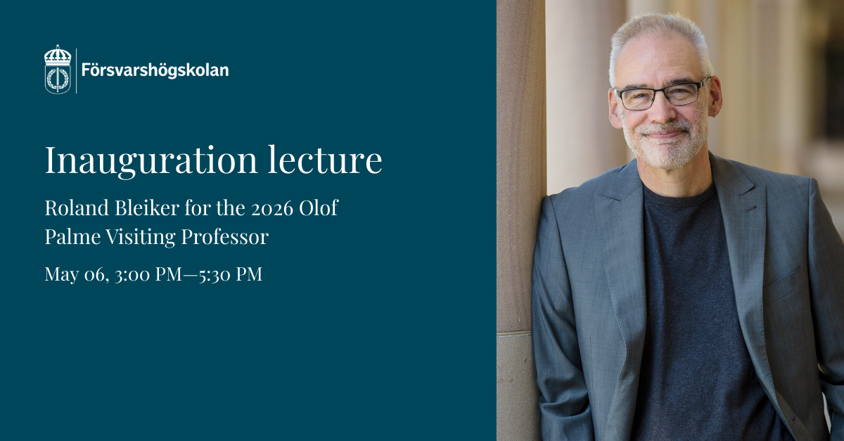 Inauguration Lecture at Försvarshögskolan in Stockholm on 6 May