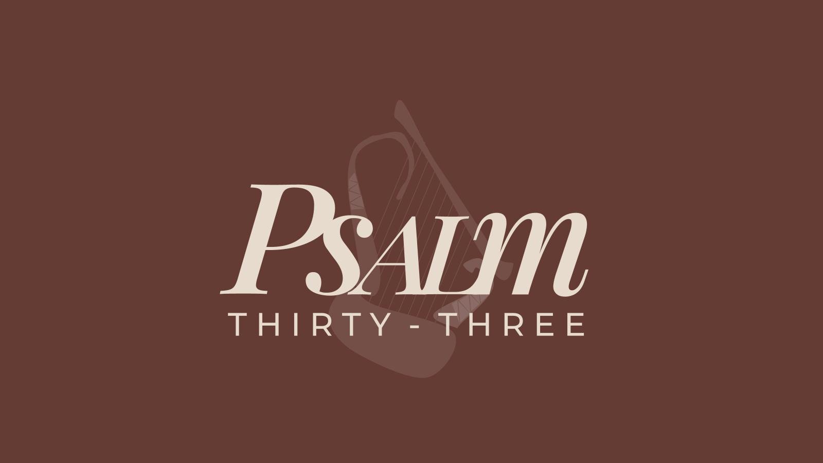 PSALM 33 // Thanksgiving sunday // PASTOR JEREMY OLFERT