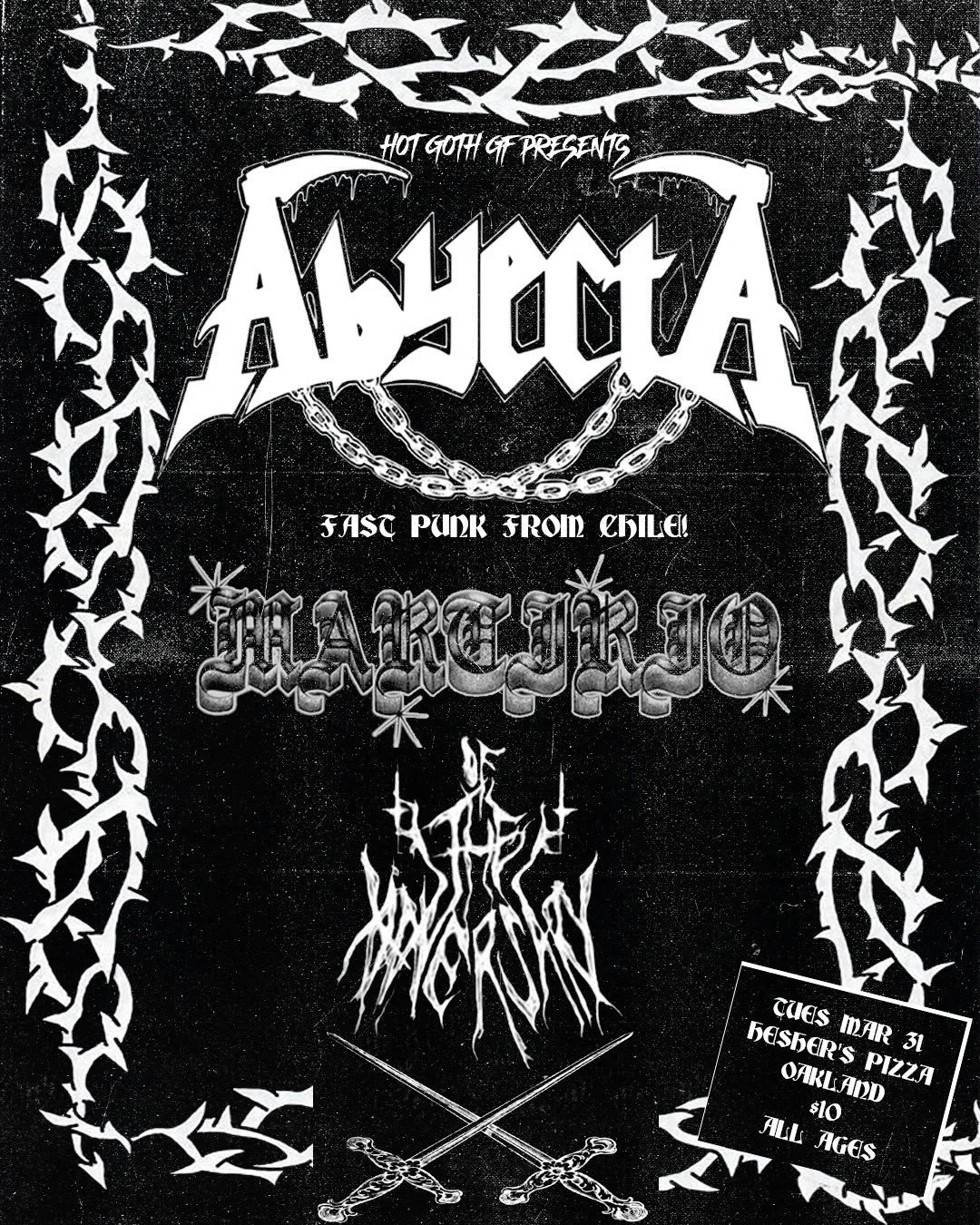 ⚔︎ NEW SHOW ⚔︎

a night of fast punk, hardcore, &amp; raw metal in oakland featuring the mighty ABYECTA from Chile 

⚔︎ ABYECTA @abyecta.banda 
⚔︎ MARTIRIO @martiriohc 
⚔︎ OF THE ADVERSARY @oftheadversary 

TUES MARCH 31
@heshers_pizza 
⚔︎ ALL AGES ⚔