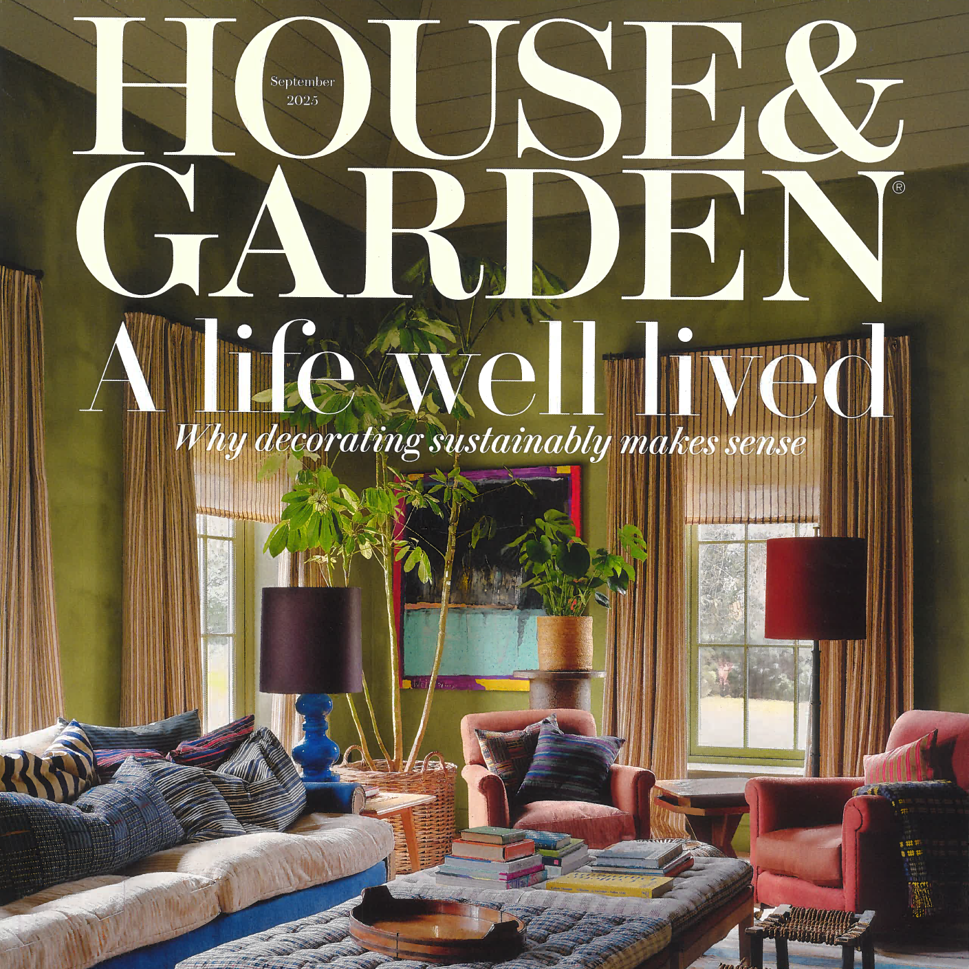 House &amp; Garden Sept 2025 - The Considered Home