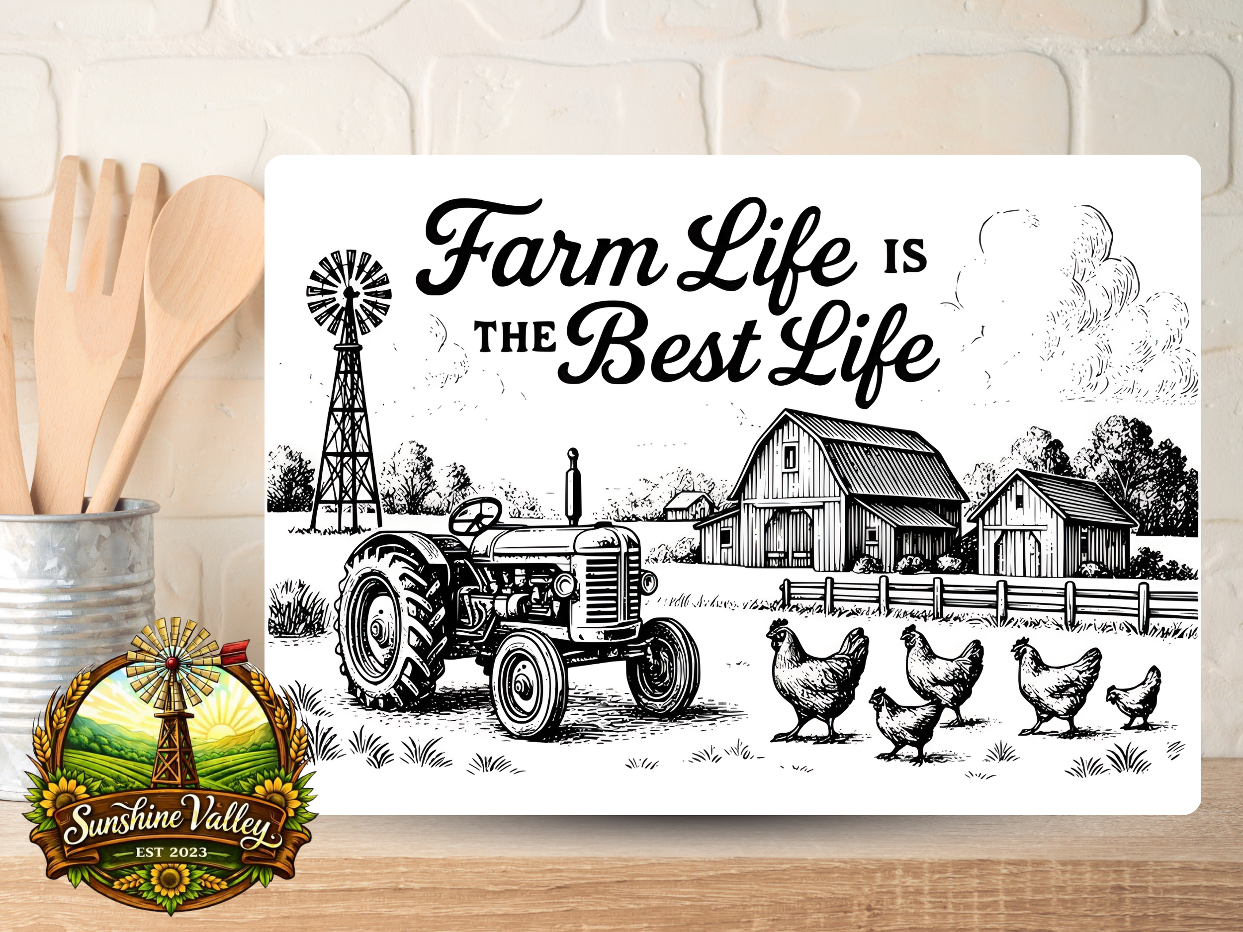 Farm Life Is The Best Life