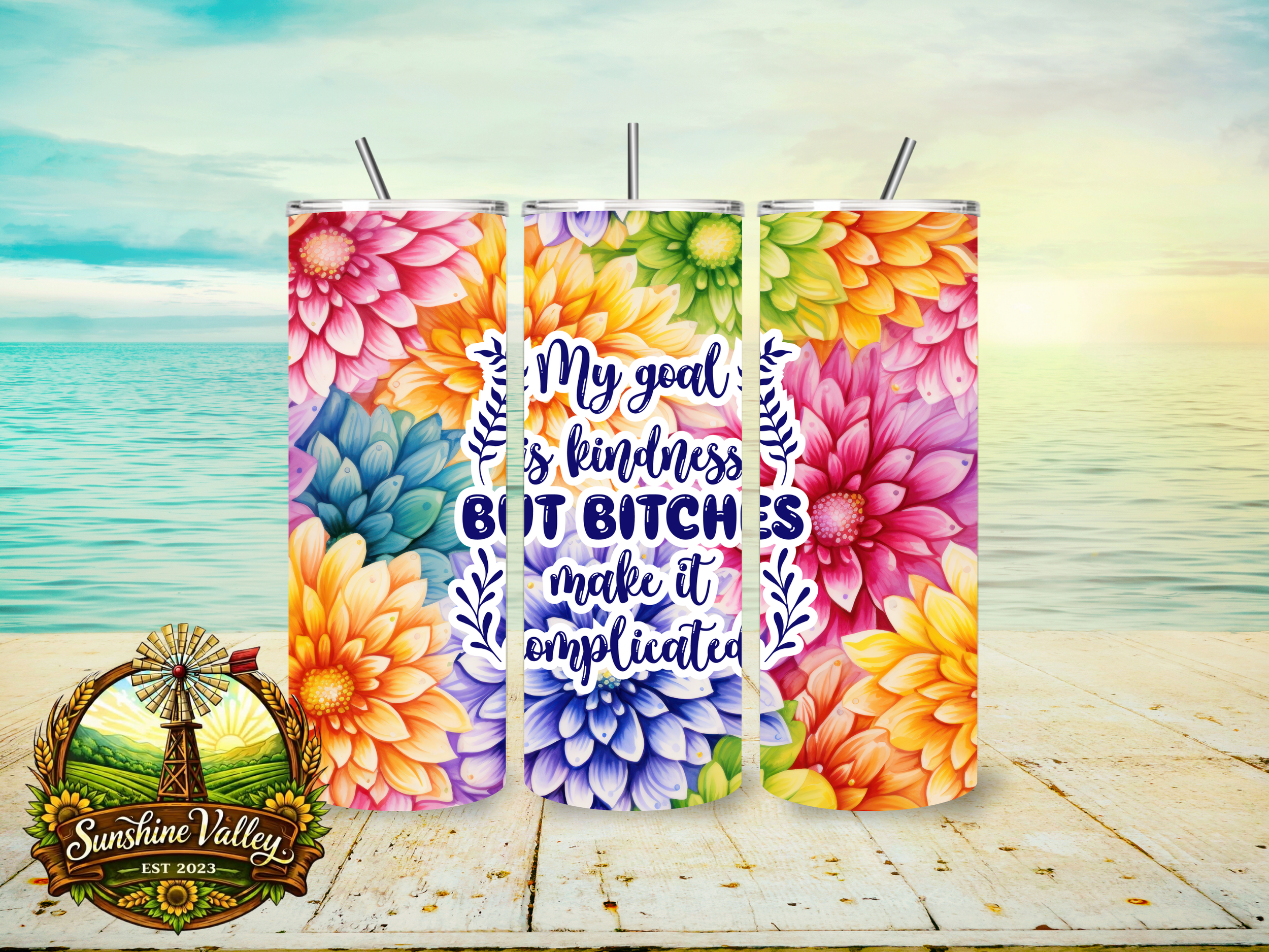 My Goal Is Kindness But Bitches...