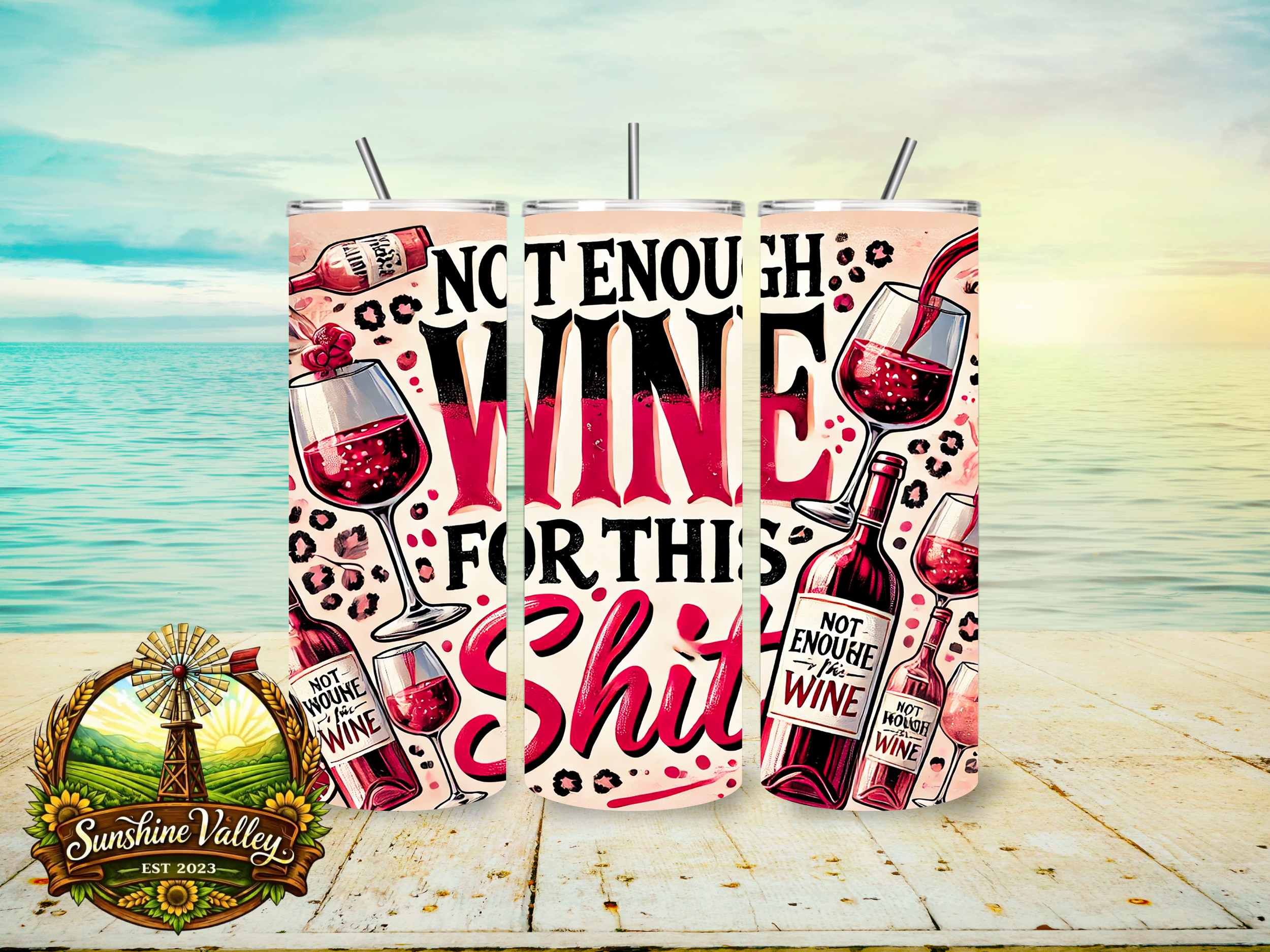 Not Enough Wine For This Shit