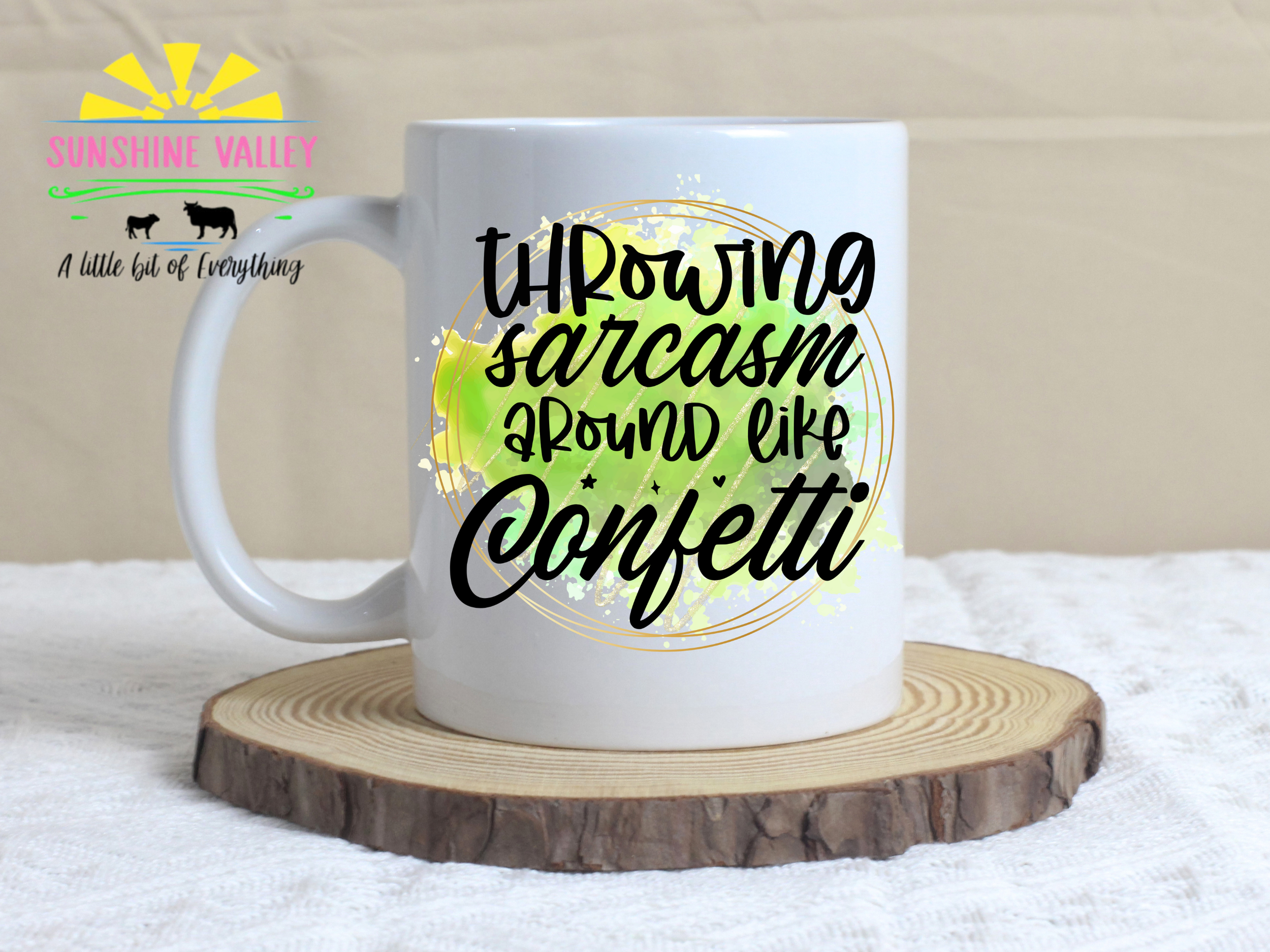 Throwing Sarcasm Around Like Confetti