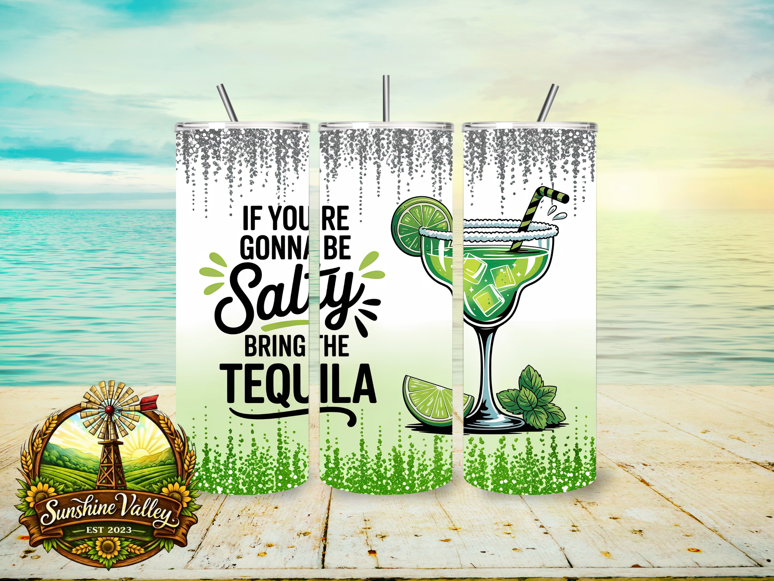 If You're Gonna Be Salty Bring The Tequilla