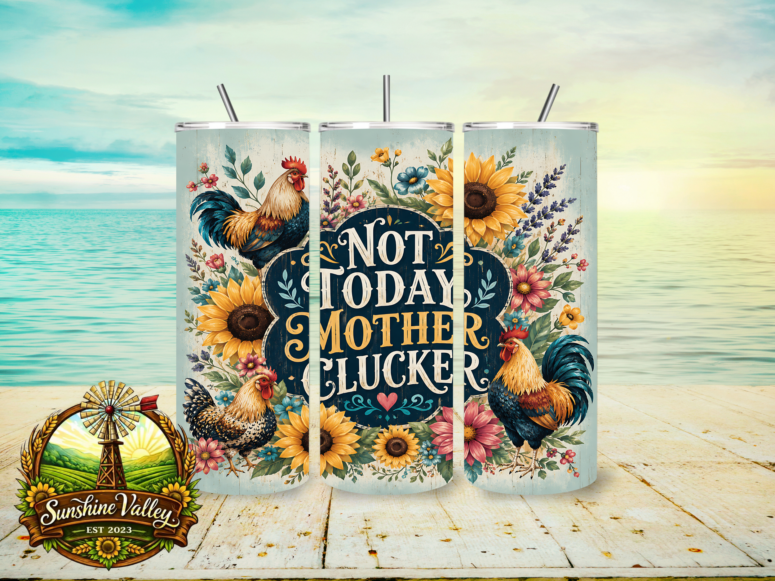 Not Today Mother Clucker