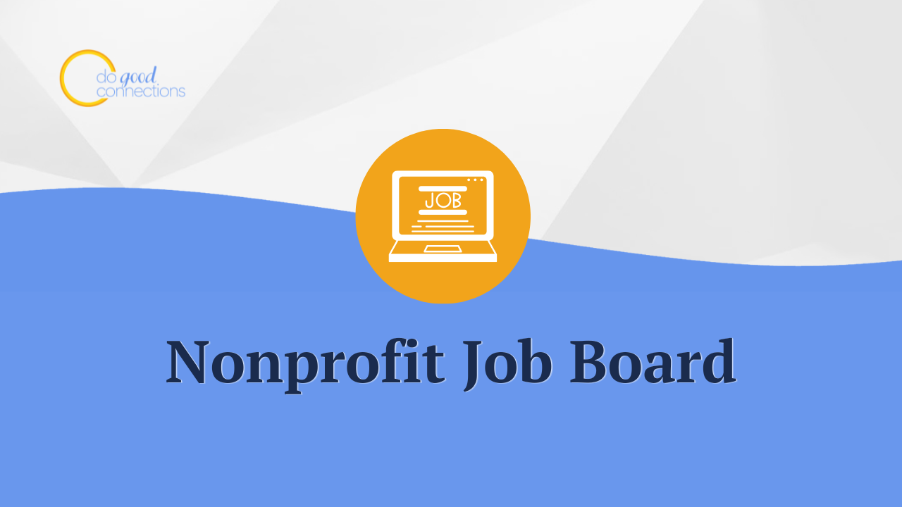 Nonprofit Job Boards for Experienced Leaders and Senior Roles