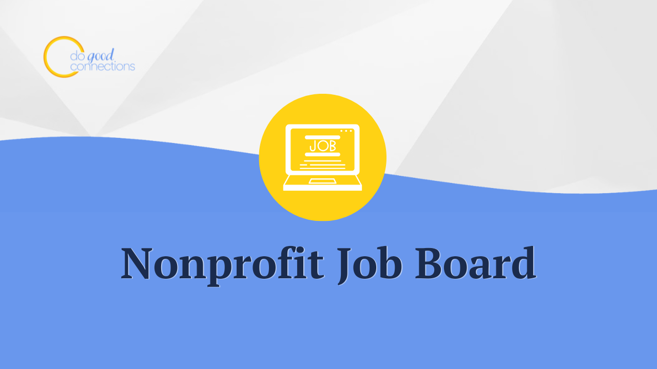 Nonprofit Job Boards for Experienced Leaders and Senior Roles