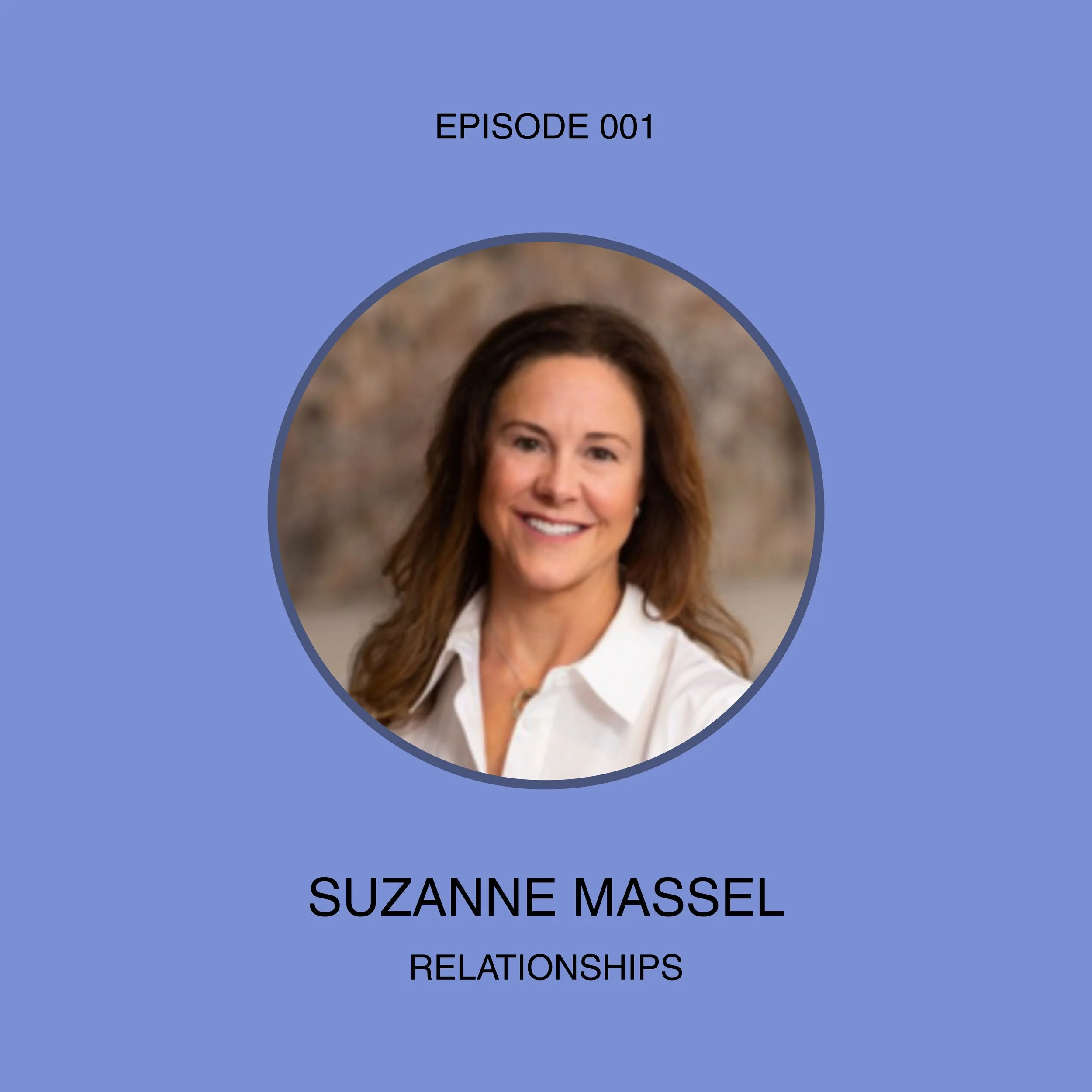 038: the slow work of becoming yourself with suzanne massel 