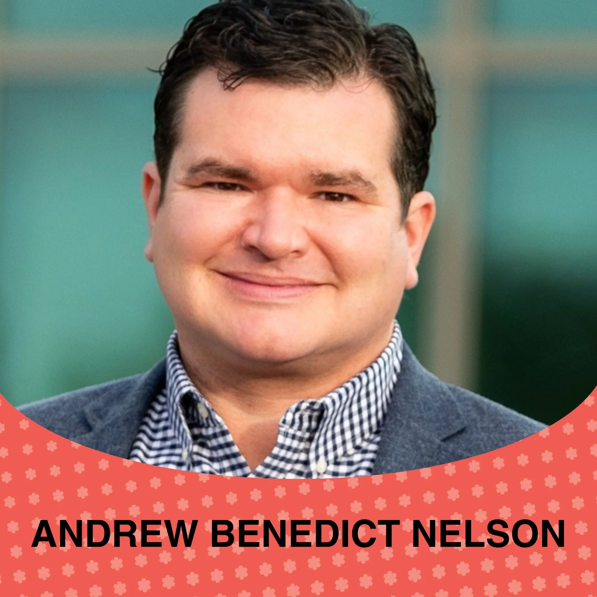 027: when leadership becomes a creative practice | andrew benedict nelson