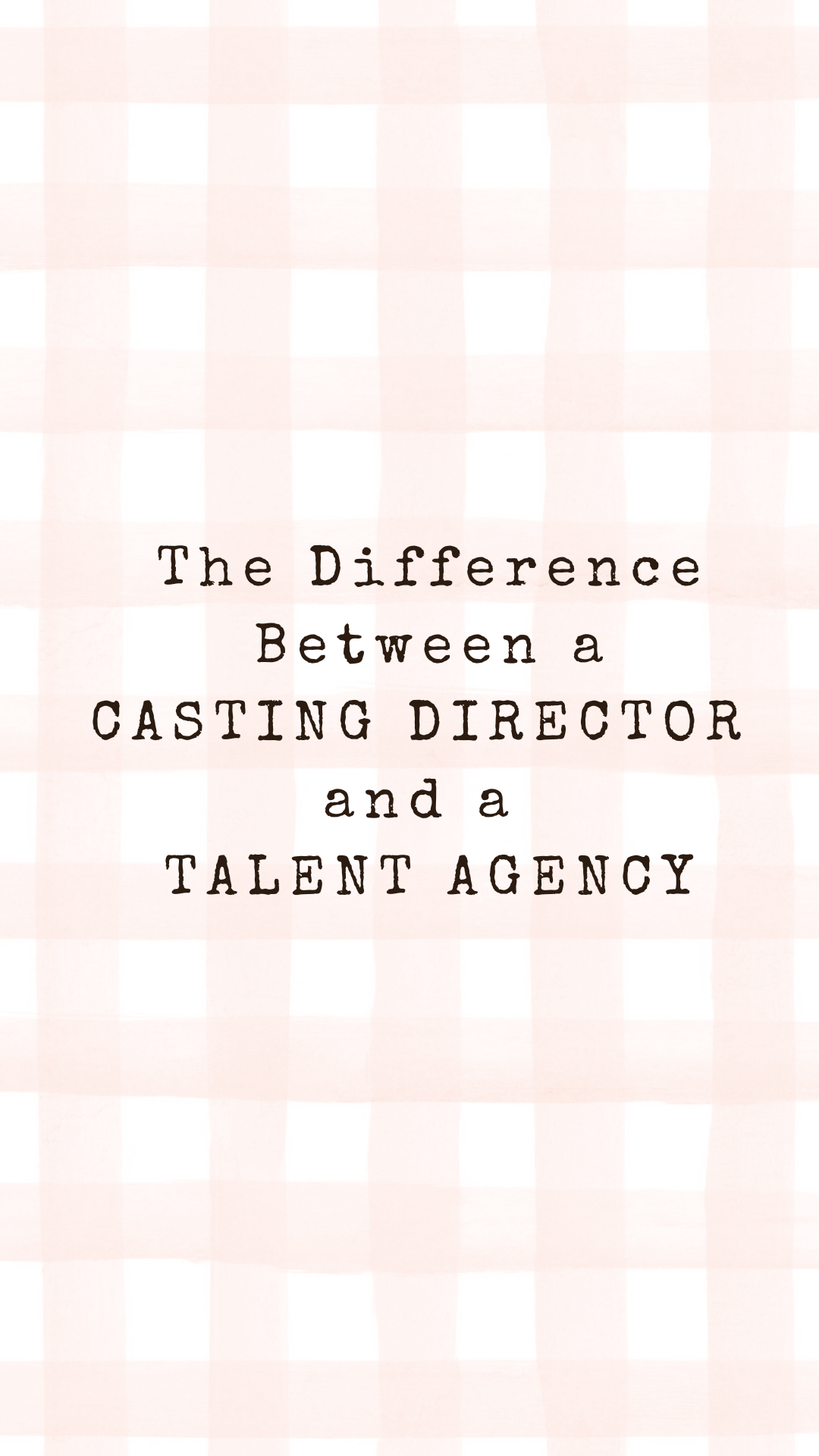 The Difference Between a Casting Director and a Talent Agency