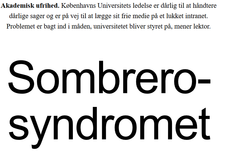 Weekendavisen 30. maj - om universitetsloven, akademisk ufrihed og 'sombrero-syndromet'.