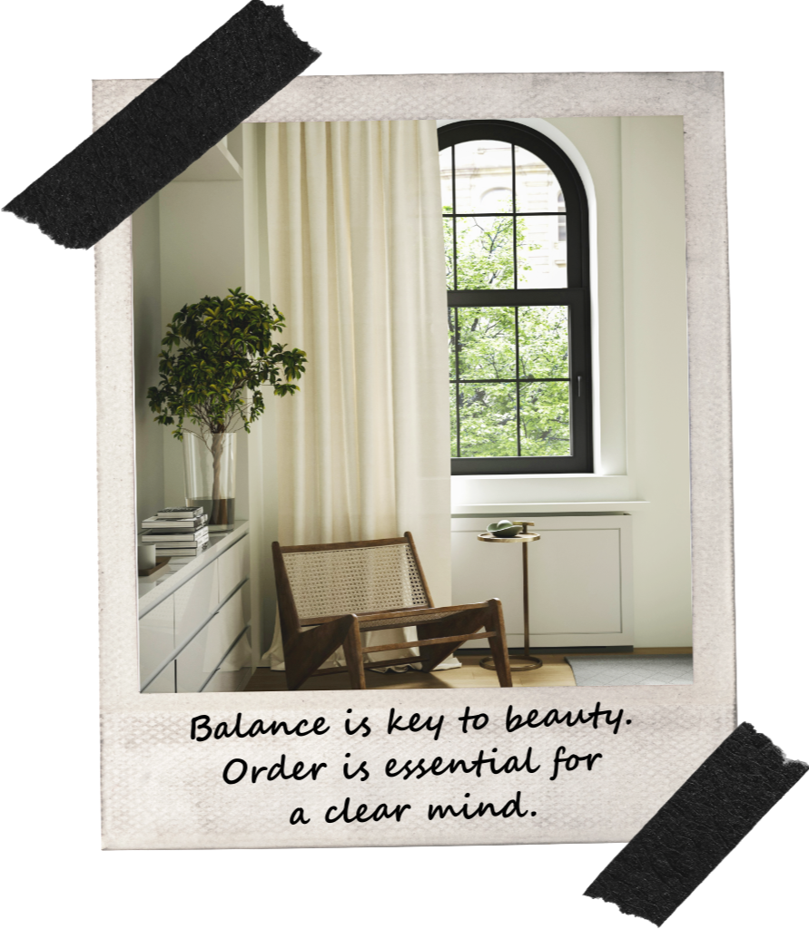 Evermore Scott - Balance is key to beauty. Order is essential for a clear mind.