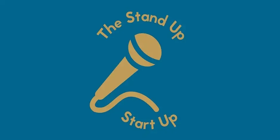 The Stand Up Start Up
