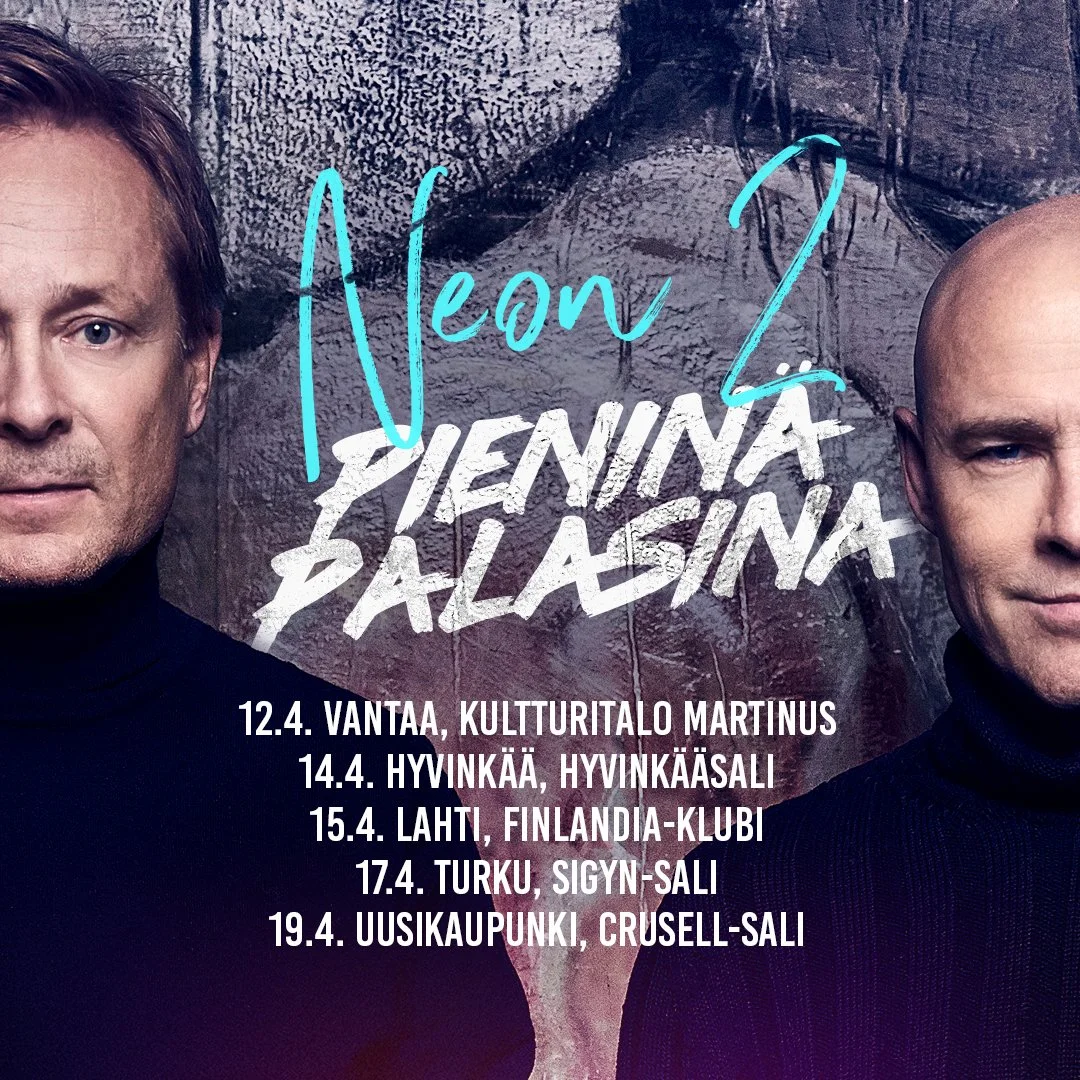 Neon 2 - Pieninä Palasina -kiertue 2026