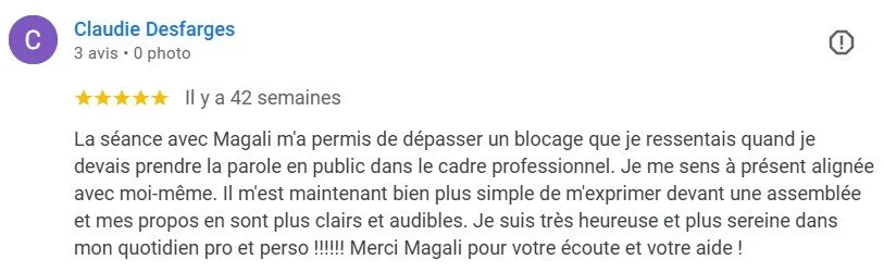 Avis en ligne de Claudie Desfarges avec 5 étoiles, mentionnant une séance avec Magali qui a aidé à dépasser un blocage et à s'exprimer en public, avec gratitude à Magali.