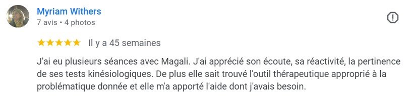 Avis positif de Myriam Withers sur une séance avec Magali, appréciant son écoute et sa réactivité.