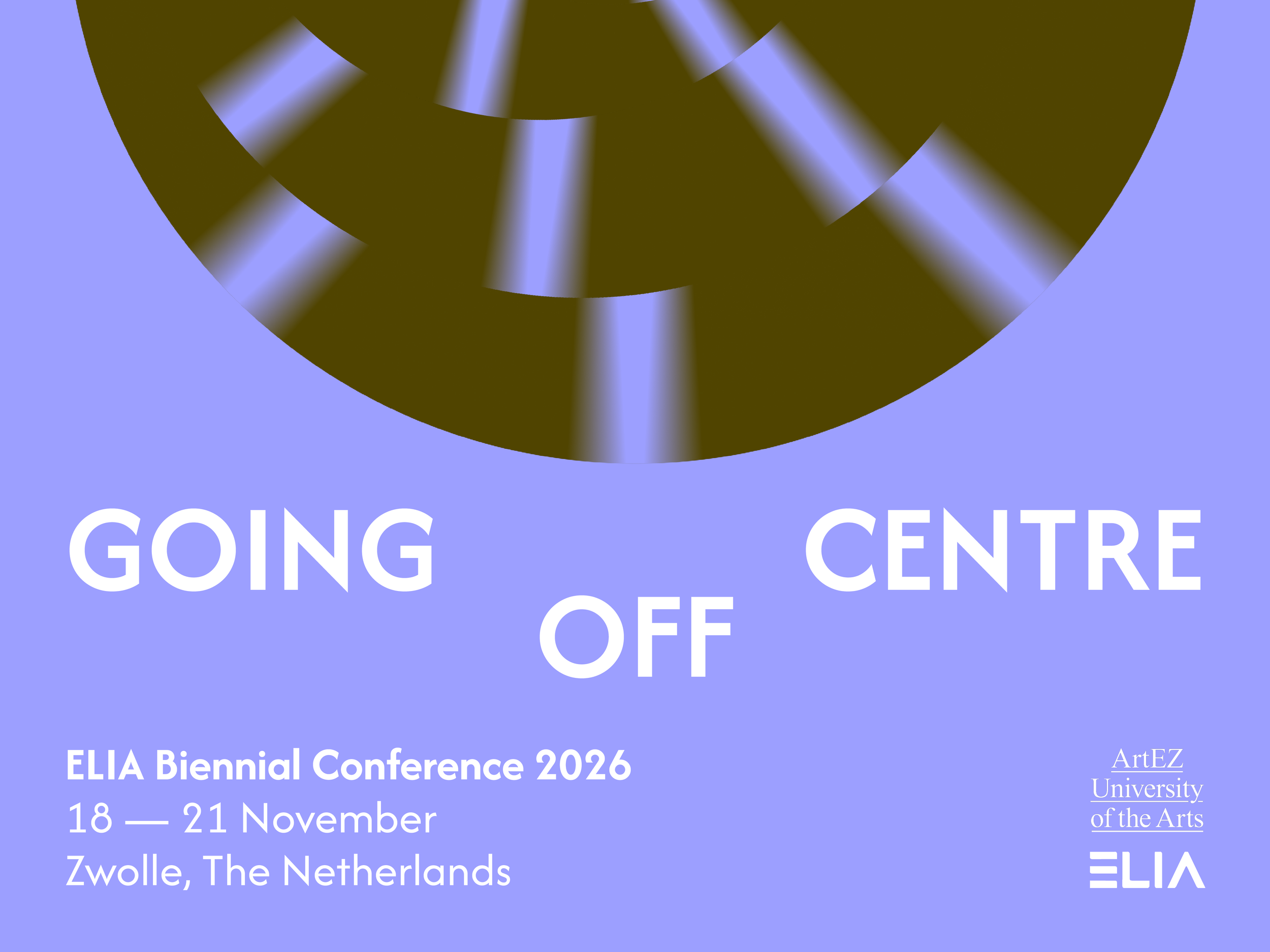 ELIA Biennial Conference 2026 - Going Off Centre