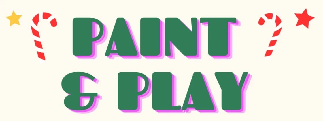 Paint & Play for Grown-up & Me!