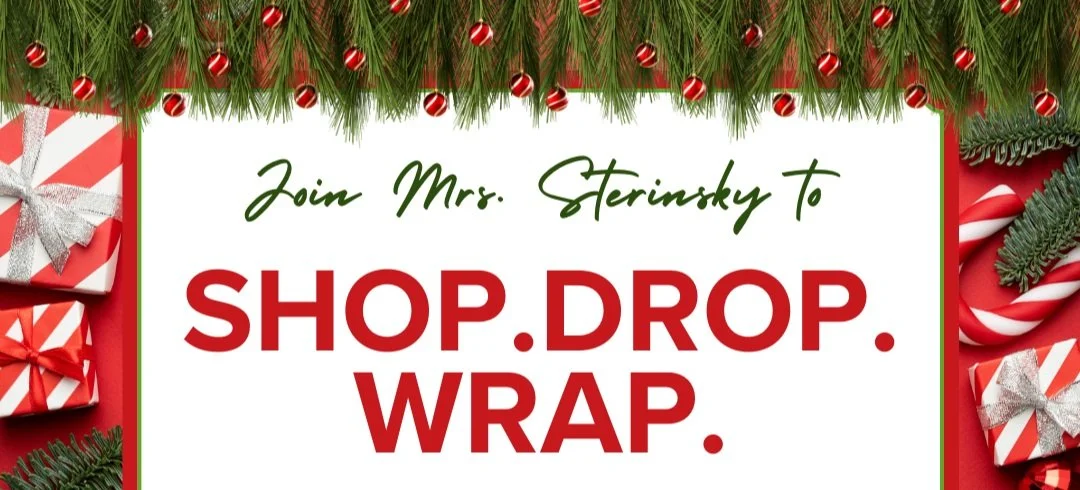 Shop. Drop. Wrap. with Mrs. Sterinsky