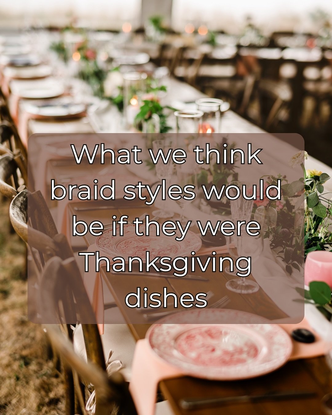 If I were a Thanksgiving dish, what would I be? 🤔