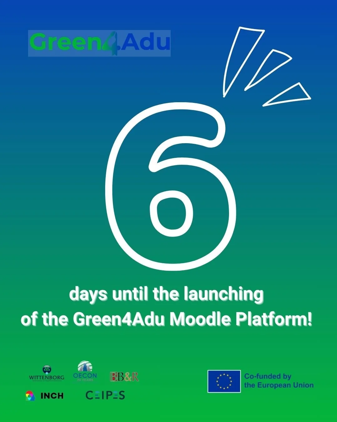 ⏰ Only 6 days until the launching of the Green4Adu Moodle Platform!

Get ready to build new skills!

#Green4AduProject #ErasmusPlus #AdultEducation #InternationalCooperation  #EmergingSkillsAdults #MoodlePlatform
