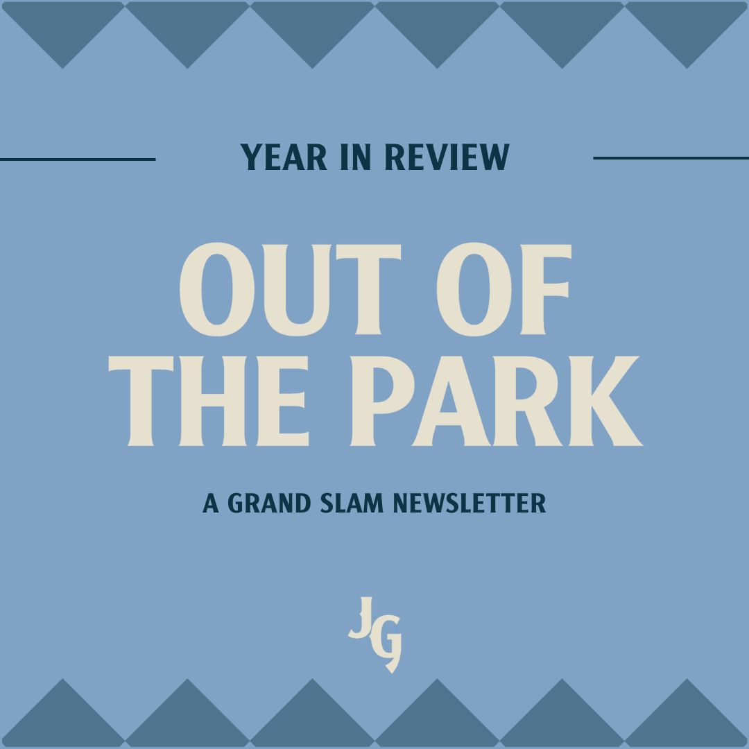Out of the Park: 2025 Year in Review