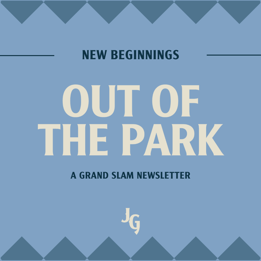Out of the Park: New Beginnings
