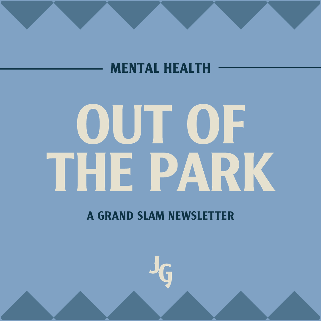 Out of the Park: Mental Health