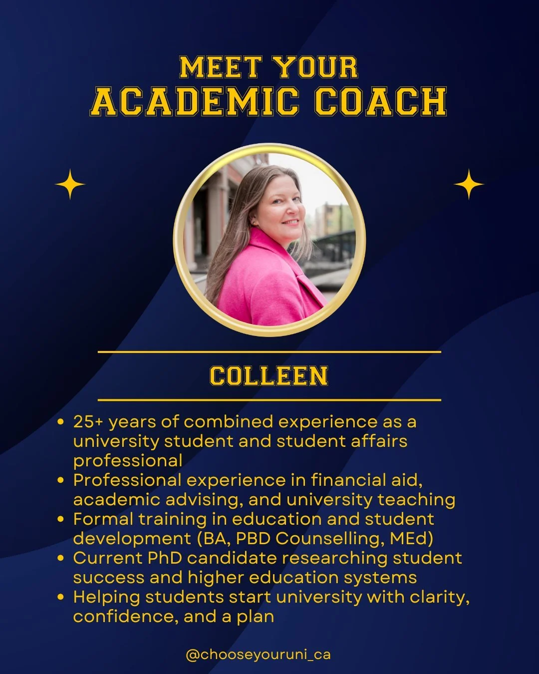 Starting university is a major transition, and having the right guidance can make a real difference.

I&rsquo;m Colleen&mdash;an academic coach with over 25 years of combined experience navigating university systems as both a student and a student af