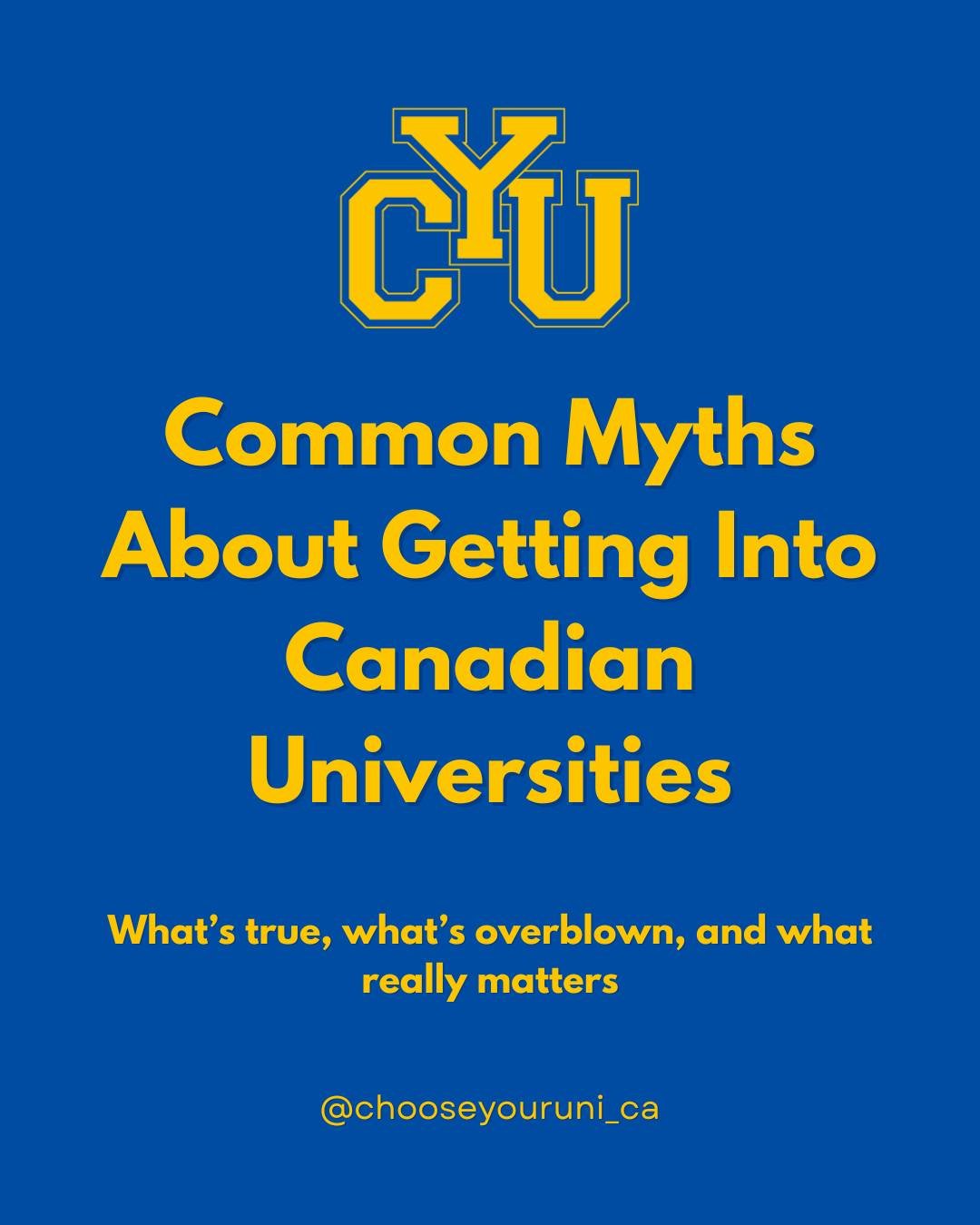 There&rsquo;s a lot of misinformation about getting into Canadian universities &mdash; and it can make the process feel overwhelming.

Here&rsquo;s the truth about some common myths:

More activities = better application? Not exactly &mdash; focus on