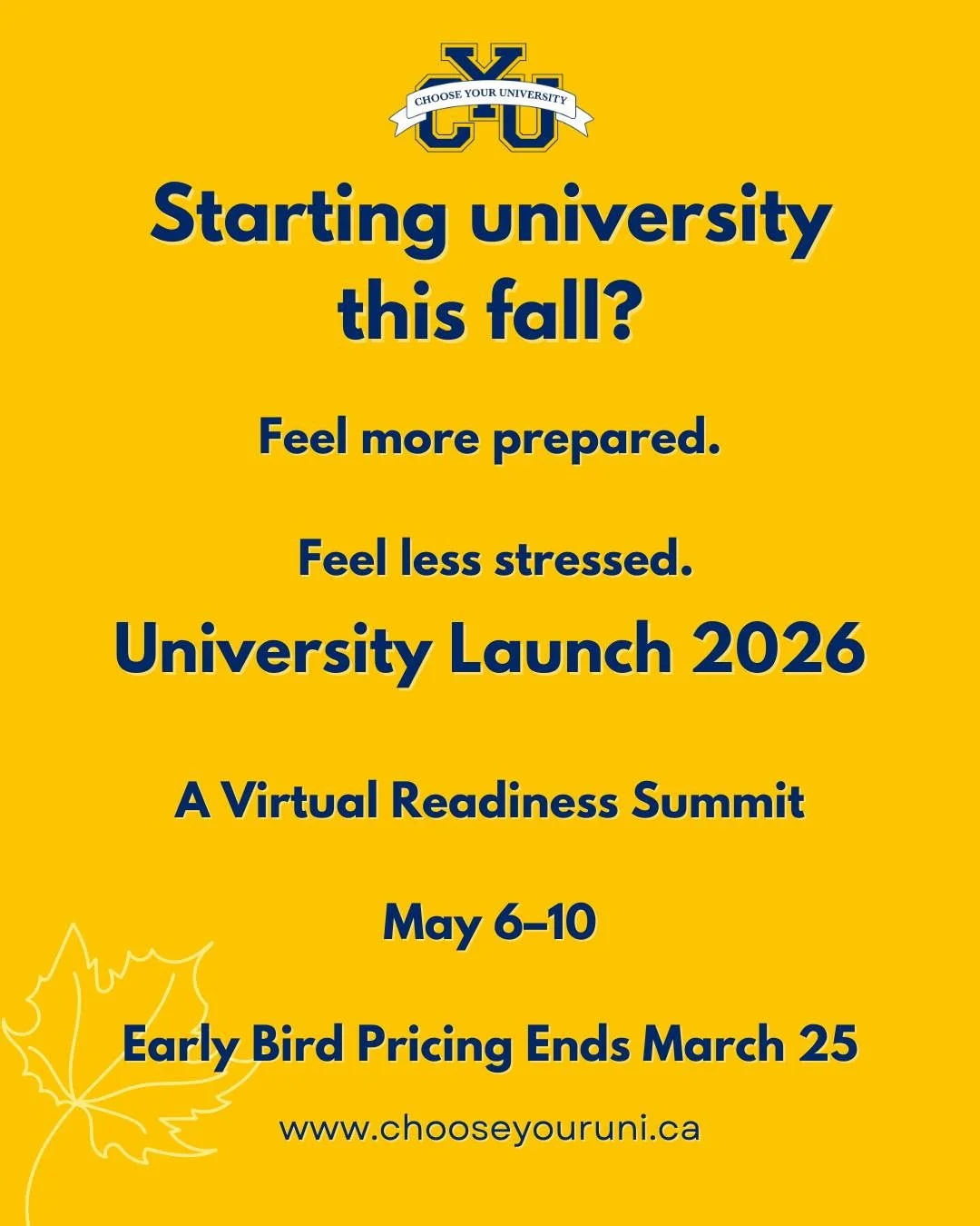 Starting university this fall can feel exciting and overwhelming at the same time.

University Launch 2026 is a 5-day virtual readiness summit designed to help students feel more prepared, more confident, and less stressed before first year begins.

