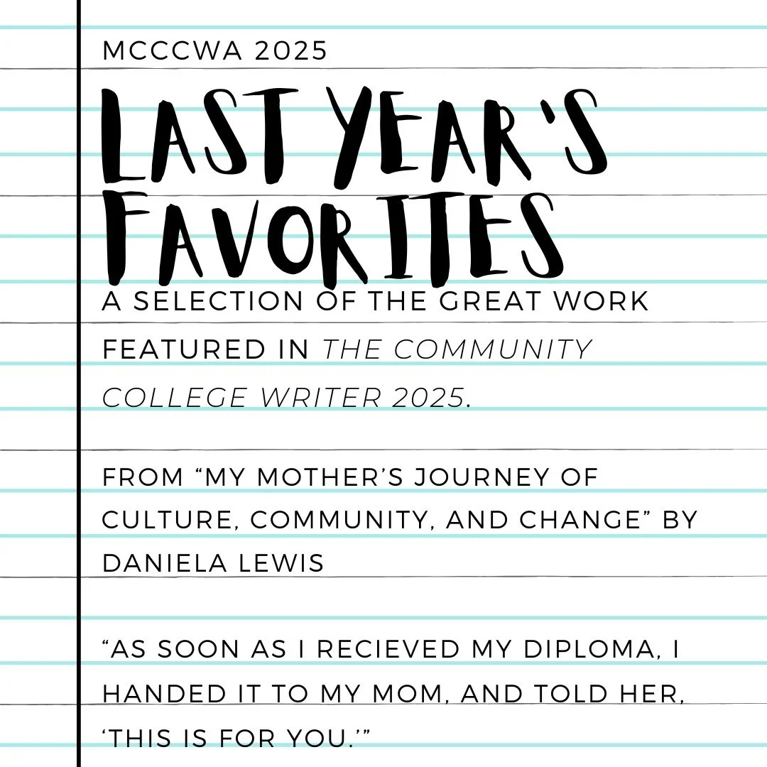 Lewis uses her mother's words to not only paint how important family is to her mother but also illustrate how important family is to Lewis's education. Until the next competition ends, the rest of this piece can be read online at https://www.mcccwa.c