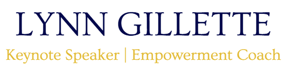Lynn Gillette Keynote Speaker | Empowerment Coach