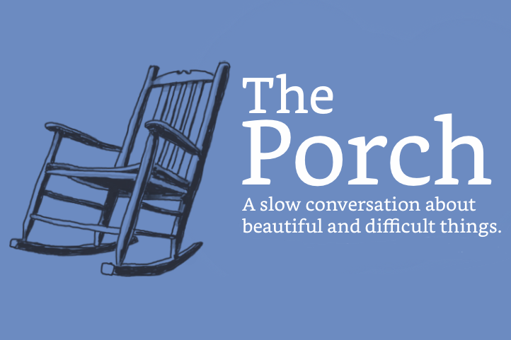 The Porch: Poetry
An Ode for Mother