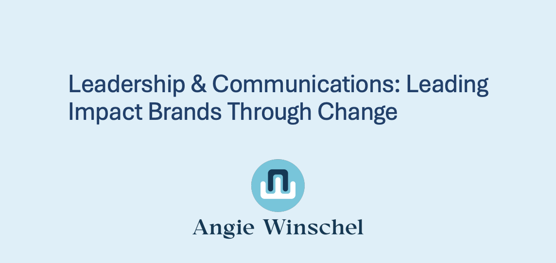 Leading Impact Brands through Times of Change