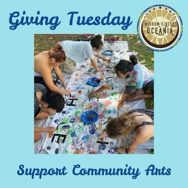 🌟 This Giving Tuesday, Double Your Impact with Wisdom Circles Oceania! 🌺

We&rsquo;re inviting you to join our movement of healing, creativity, and community care. It&rsquo;s our first matching campaign! Every dollar donated will be matched up to $