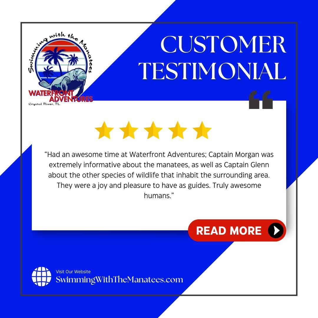Customer Reviews mean the world 🌎 to us! At Waterfront Adventures, we pride ourselves on offering the most professional and quality adventures that Crystal River has to offer! If you've been on a trip with us and would like to share your marvelous e