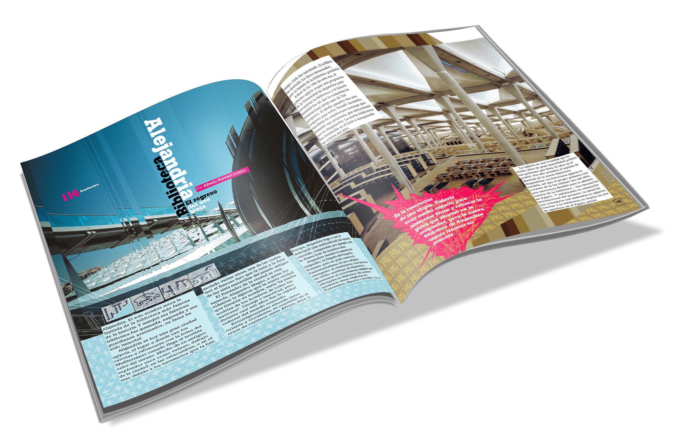 BIBLIOTECA DE ALEJANDRÍA
Colaboración diseñística para la revista WOW de David Jiménez.