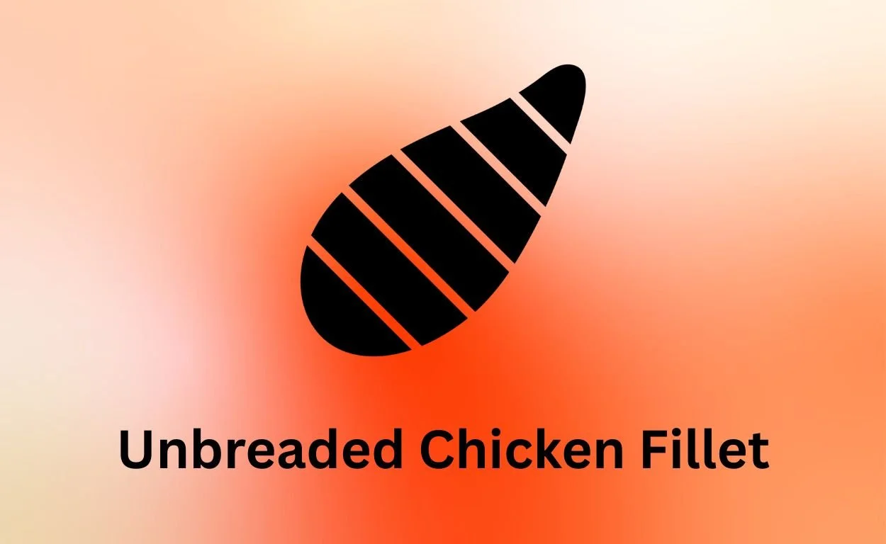 Unbreaded Chicken Fillet