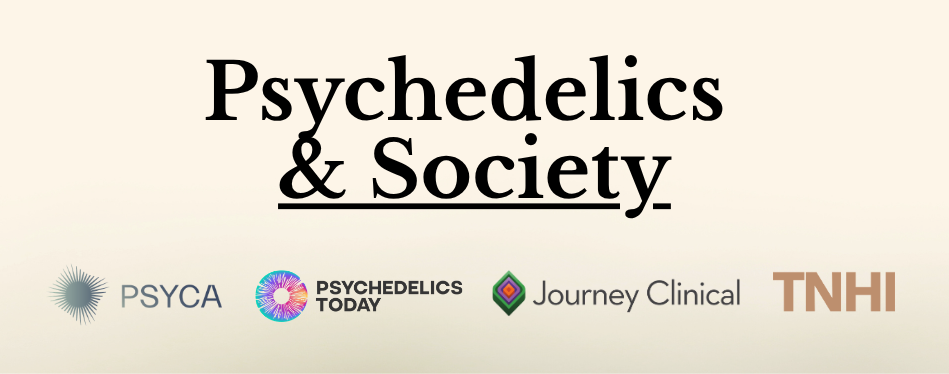 Psychedelics and Society