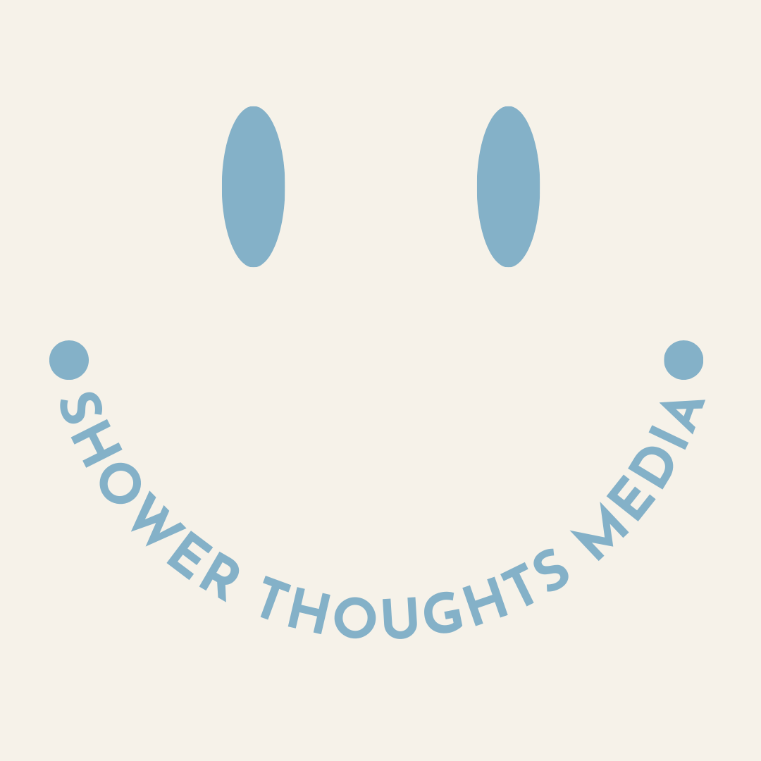 Shower Thoughts Media