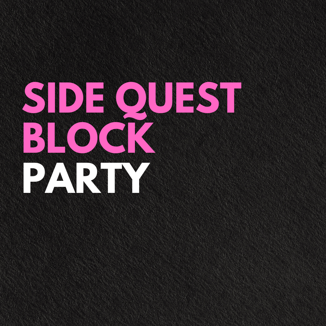 Side Quest Block Party