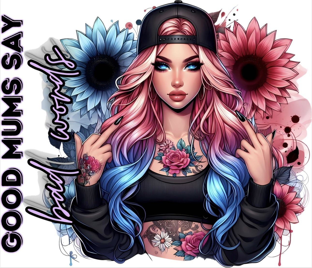 DTF Tattoo Girl GOOD MUMS SAY BAD WORDS