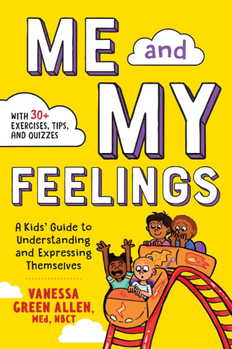 Allen (2019). Me And My Feelings: A Kids' Guide To Understanding And Expressing Themselves.