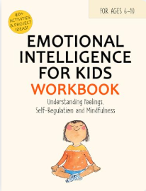 Stephenson (2023).Emotional Intelligence for Kids Workbook: Understanding Feelings, Self-Regulation and Mindfulness.