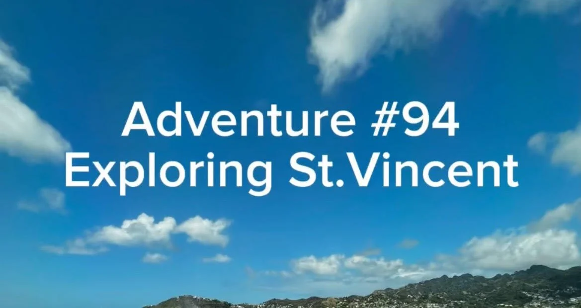Adventure #94: Exploring St. Vincent