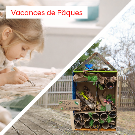 VACANCES SCOLAIRES : matin = Modelage Enfants • après-midi = Bricolages Enfants